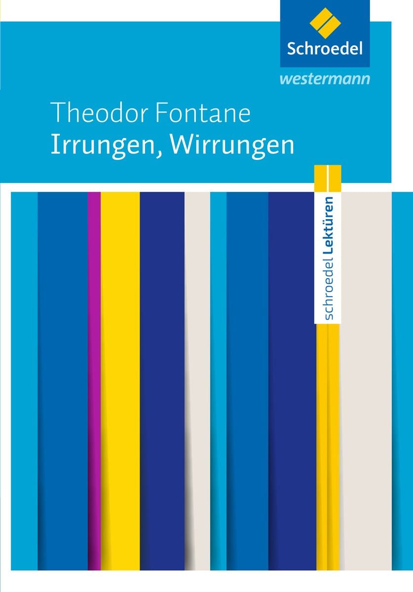 Irrungen Wirrungen Kapitel Zusammenfassungen 'Irrungen, Wirrungen: Textausgabe' - 'Deutsch & Literatur' Schulbuch