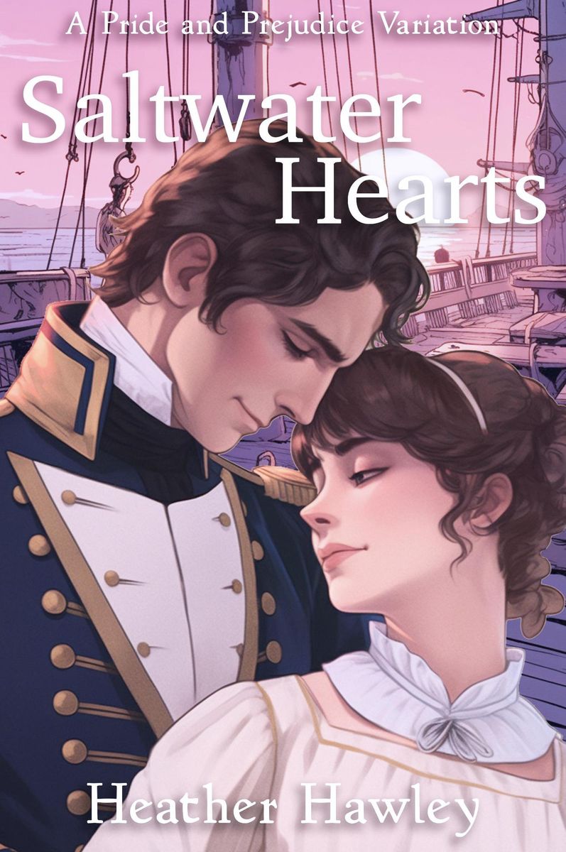 &amp;#39;Saltwater Hearts: A Pride and Prejudice Variation&amp;#39; von &amp;#39;Heather Hawley ...
