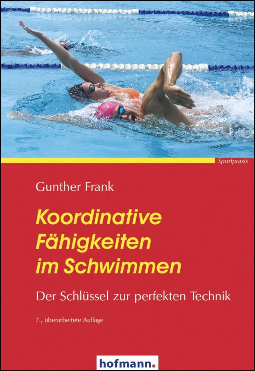 Koordinative Fähigkeiten Im Sport 'Koordinative Fähigkeiten im Schwimmen' von 'Gunther Frank' - Buch