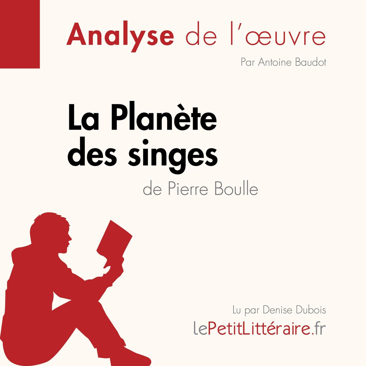 La Planète des singes de Pierre Boulle (Fiche de lecture) von LePetitLitteraire Hörbuch