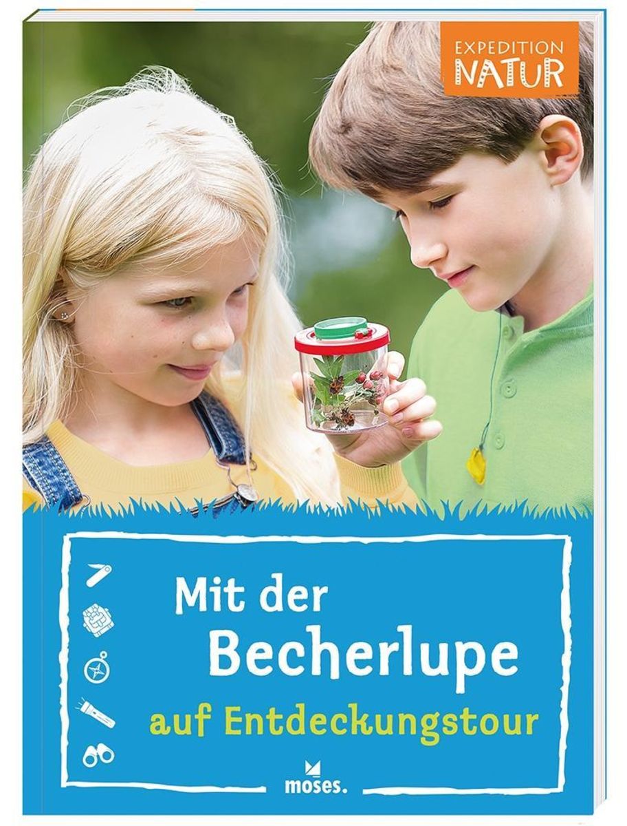 'Expedition Natur Mit der Becherlupe auf Entdeckungstour' von 'Jens