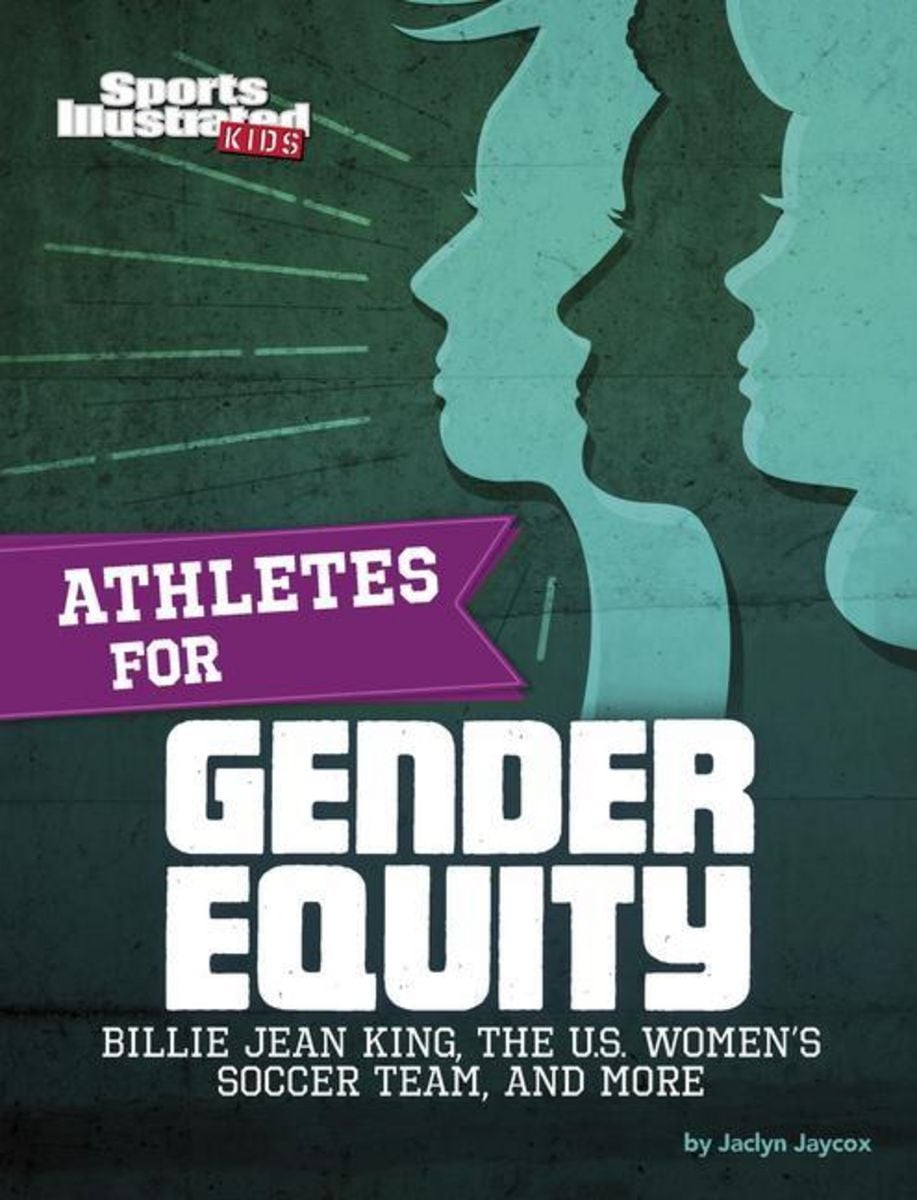 Cover: Jaclyn Jaycox – Athletes for Gender Equity: Billie Jean King, the U.S. Women’s Soccer Team, and More