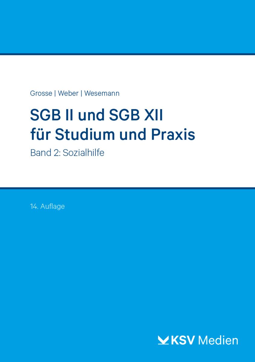 Unterschied Sgb Ii Und Sgb Xii 'SGB II und SGB XII für Studium und Praxis (Bd. 2/3)' von 'Michael