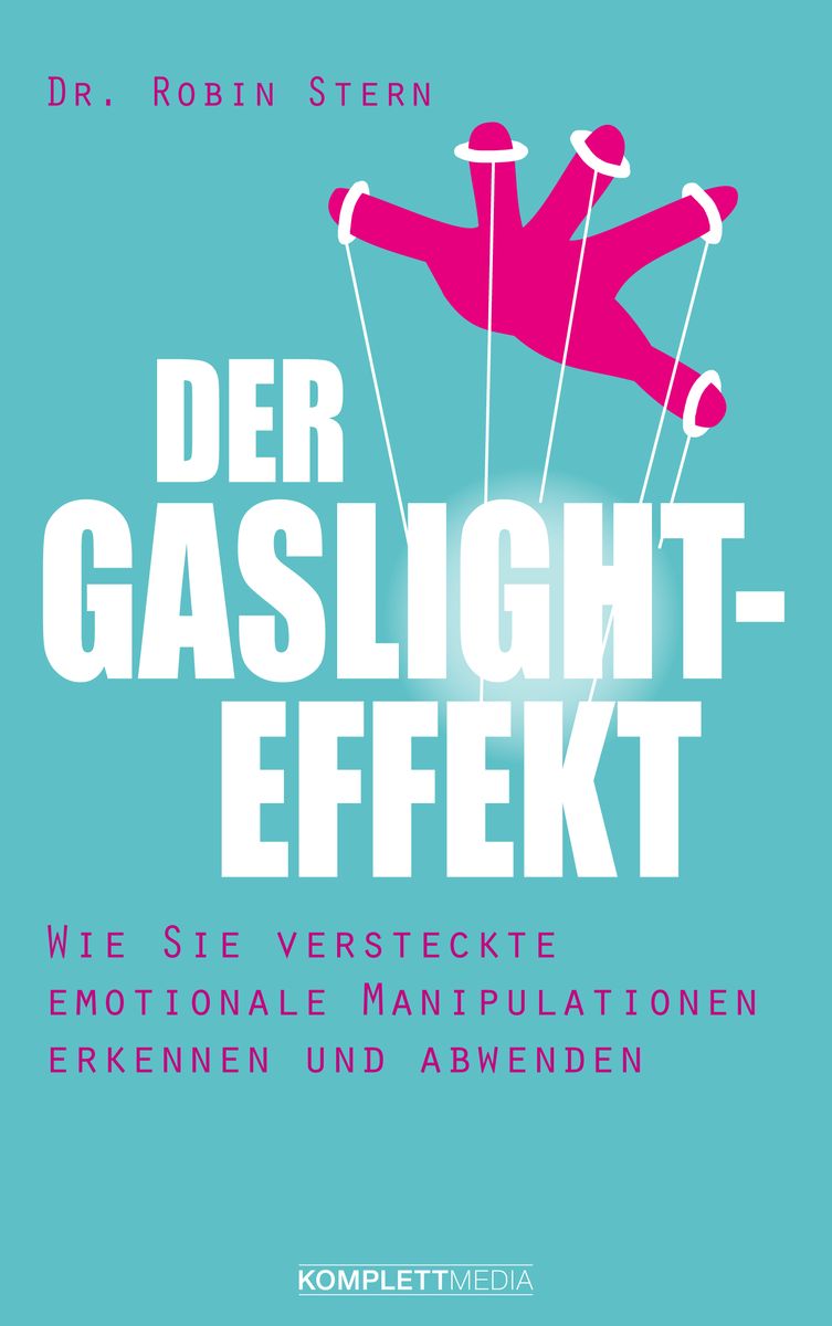 Der Gaslight Effekt Von Robin Stern Buch 978 3 8312 0451 9 8417