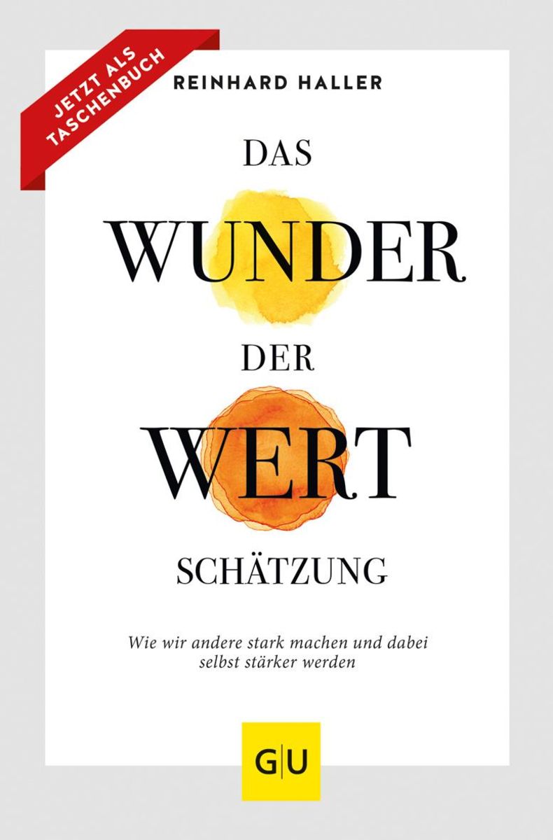 'Das Wunder Der Wertschätzung' Von 'Reinhard Haller' - Buch - '978-3 ...