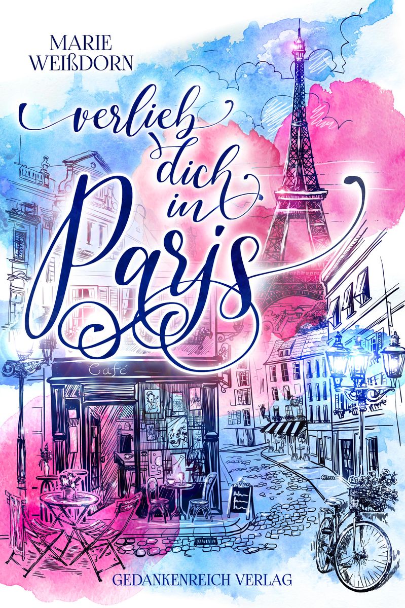 'Verlieb dich in Paris' von 'Marie Weissdorn' - Buch - '978-3-9879205-3-0'