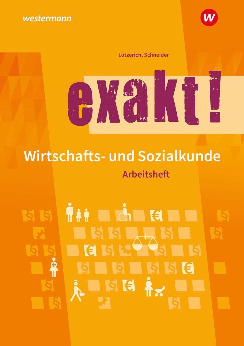 'Exakt! Wirtschafts- Und Sozialkunde Für Gewerblich-technische ...