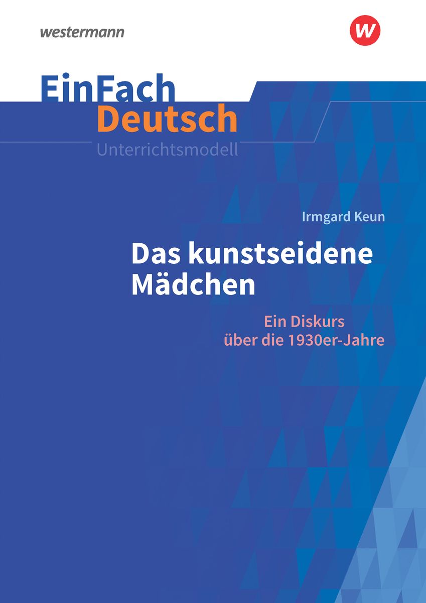 Das Kunstseidene Mädchen Zusammenfassung 'Das kunstseidene Mädchen: Ein Diskurs auf die 1930er-Jahre. Gymnasiale