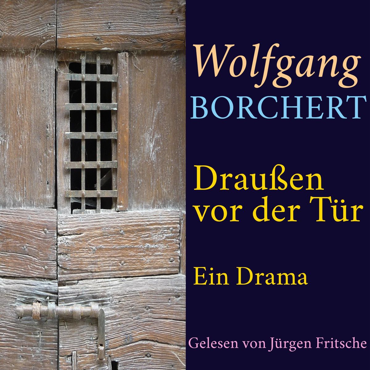 'Wolfgang Borchert: Draußen vor der Tür' von 'Wolfgang Borchert