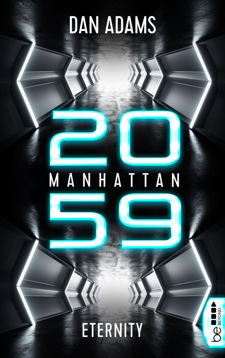 'Manhattan 2059 Eternity' von 'Dan Adams' eBook