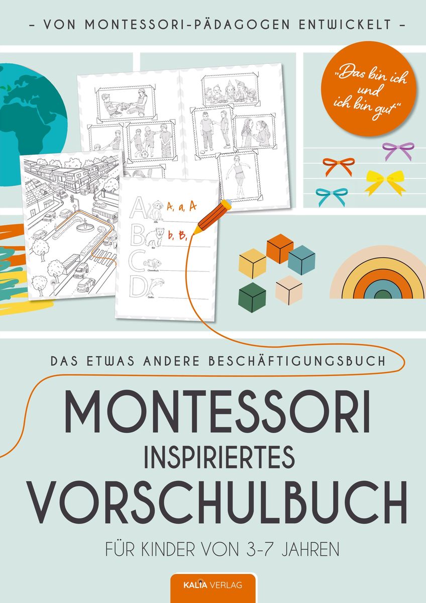 "Das Bin Ich Und Ich Bin Gut - Montessori Inspiriertes Vorschulbuch ...