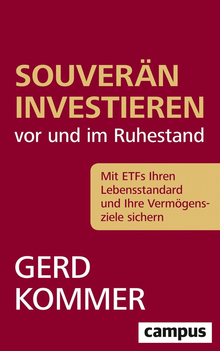 'Souverän Investieren Vor Und Im Ruhestand' Von 'Gerd Kommer' - Buch ...