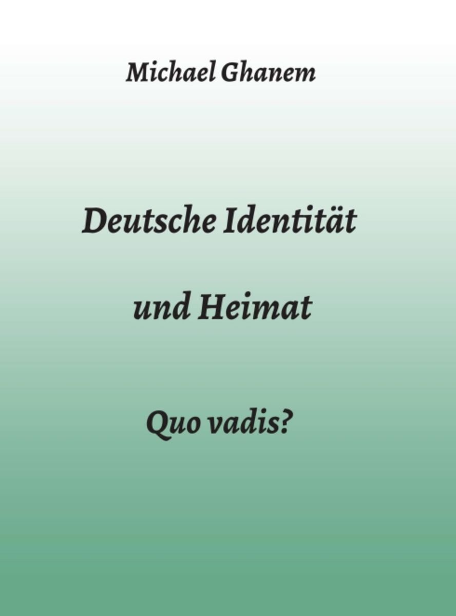'Deutsche Identität und Heimat' von 'Michael Ghanem' - Buch - '978-3 ...