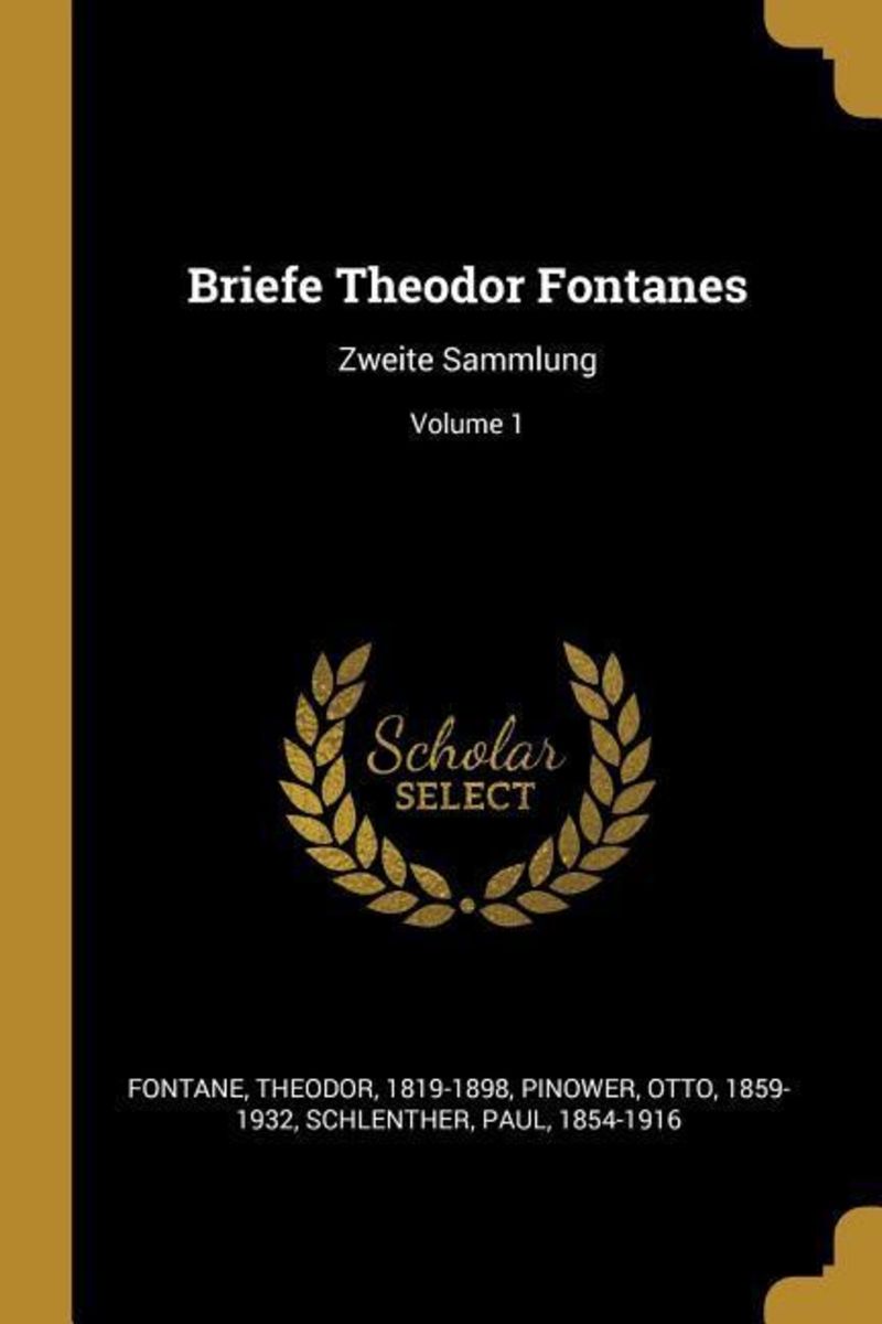 'Briefe Theodor Fontanes Zweite Sammlung; Volume 1' von 'Theodor