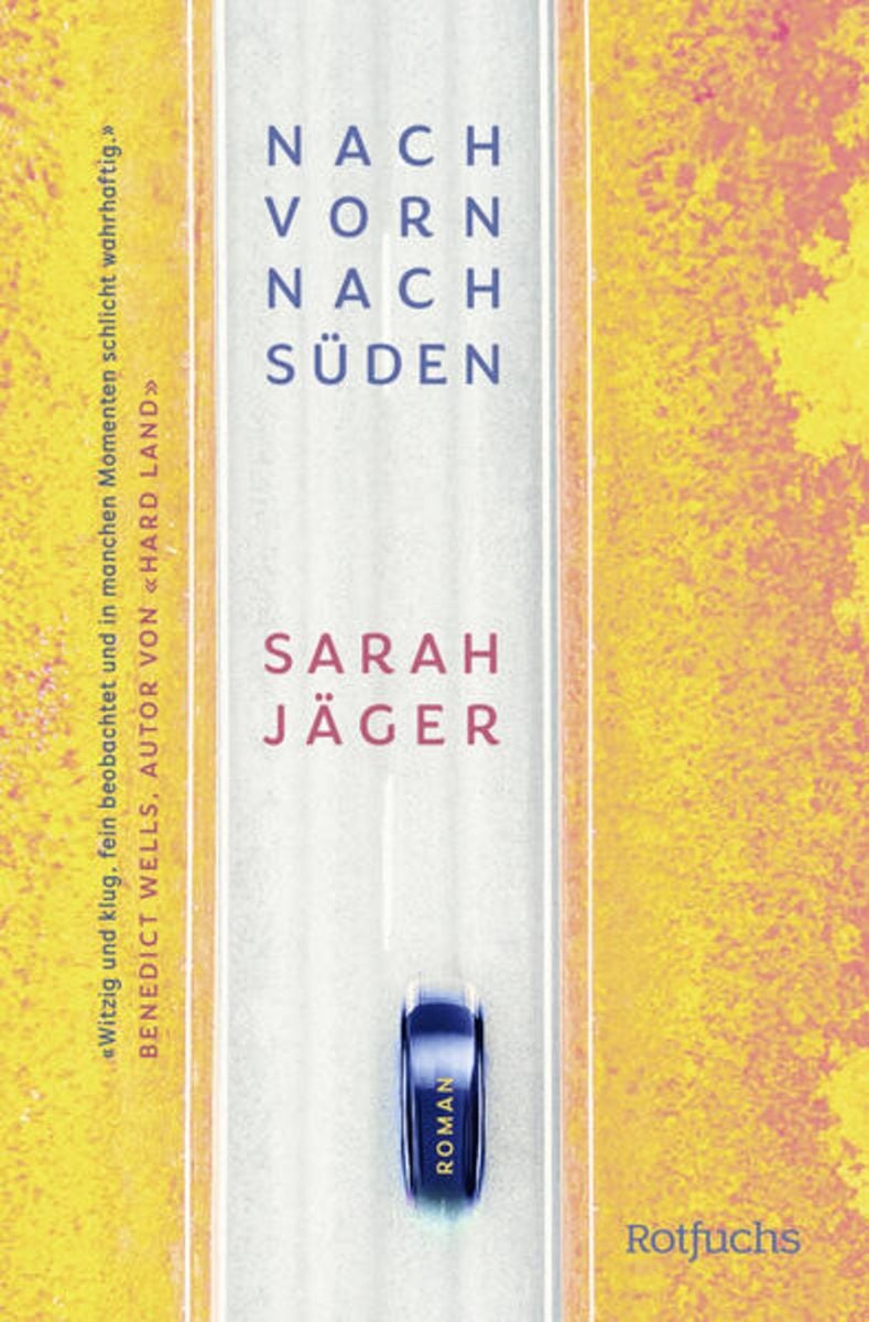 Nach vorn, nach Süden' von 'Sarah Jäger' - Buch - '978-3-499-00586-2