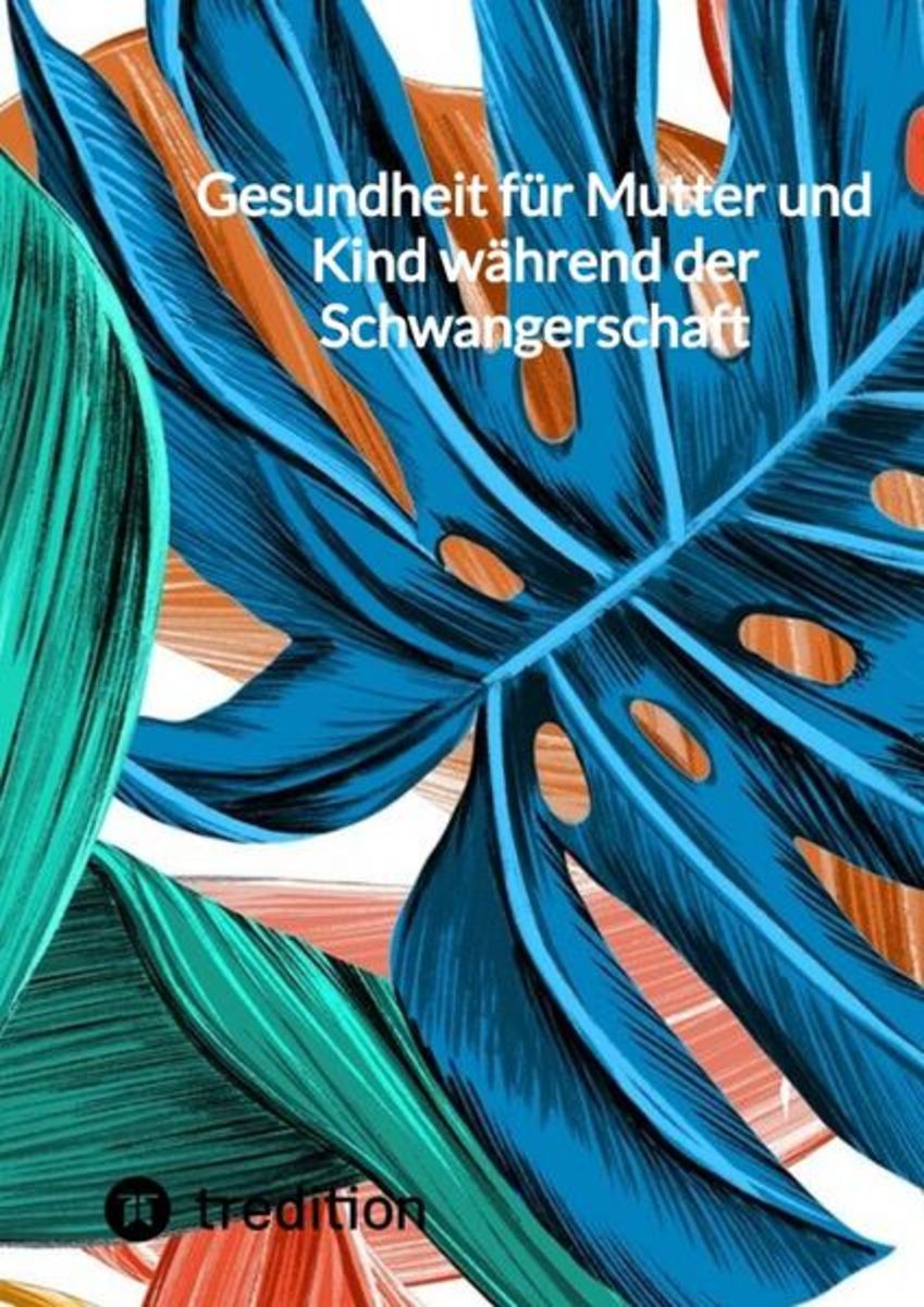'Gesundheit für Mutter und Kind während der Schwangerschaft' von