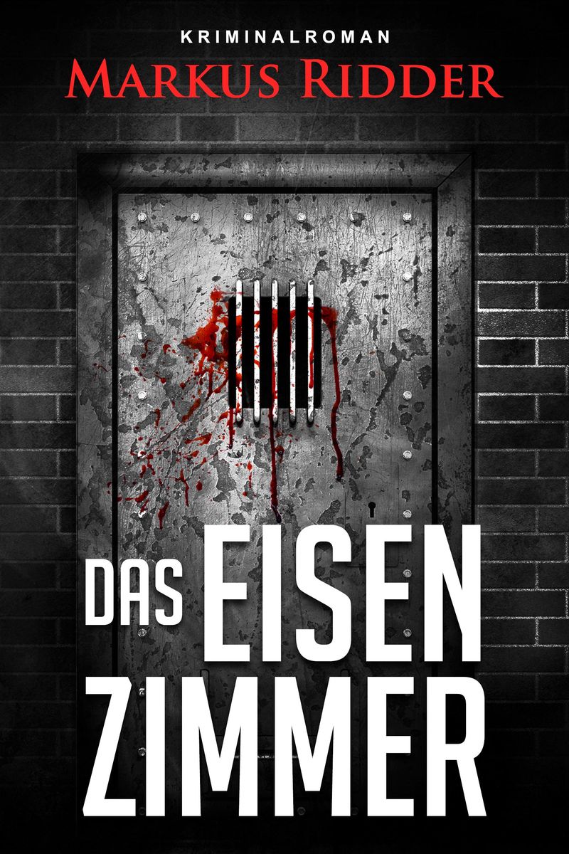'Das Eisenzimmer' von 'Markus Ridder' - eBook