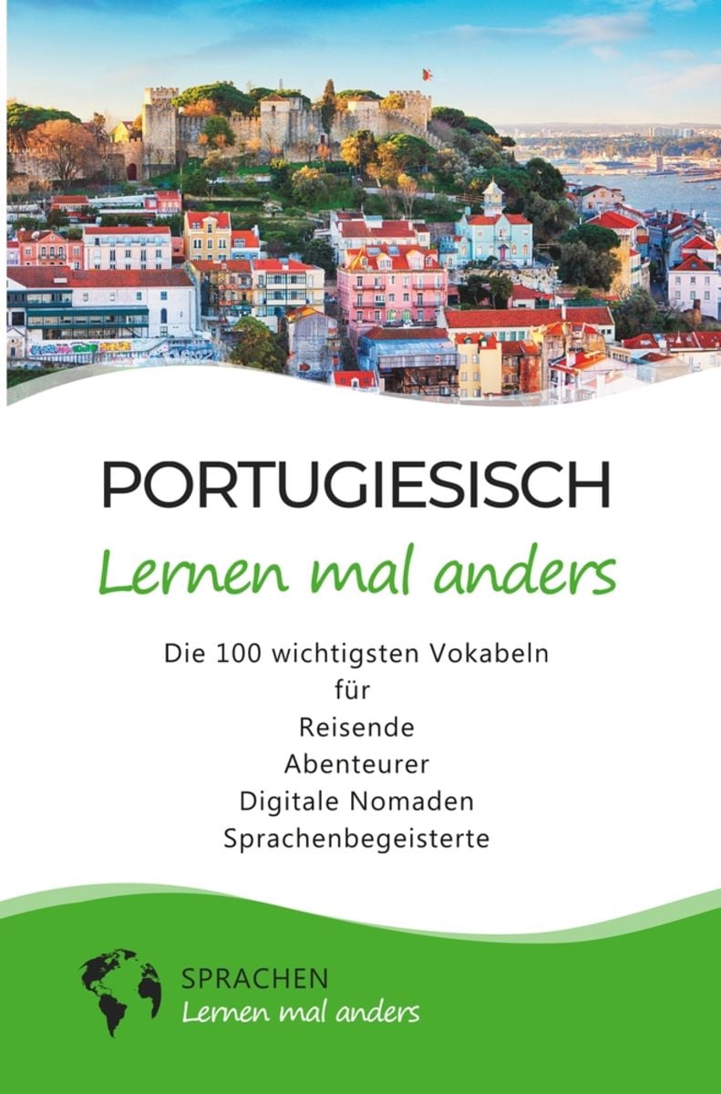 Portugiesisch lernen mal anders Die 100 wichtigsten Vokabeln Portugiesisch Schulbuch 9783