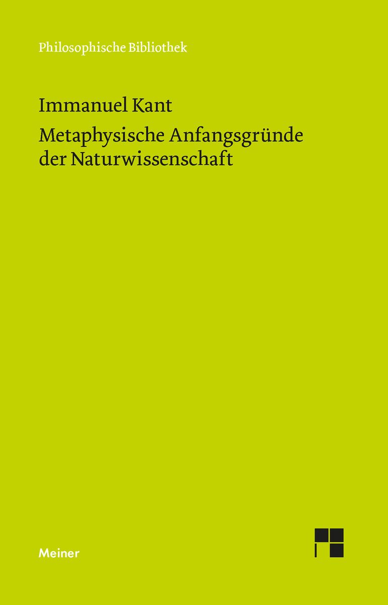 Metaphysische Anfangsgr nde der Naturwissenschaft von Immanuel