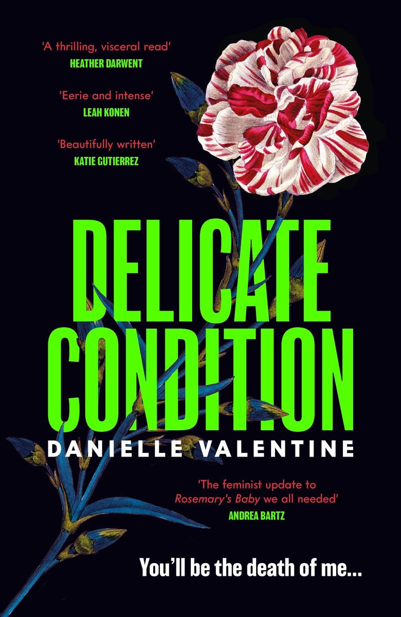 'Delicate Condition' von 'Danielle Valentine' 'Taschenbuch' '9781