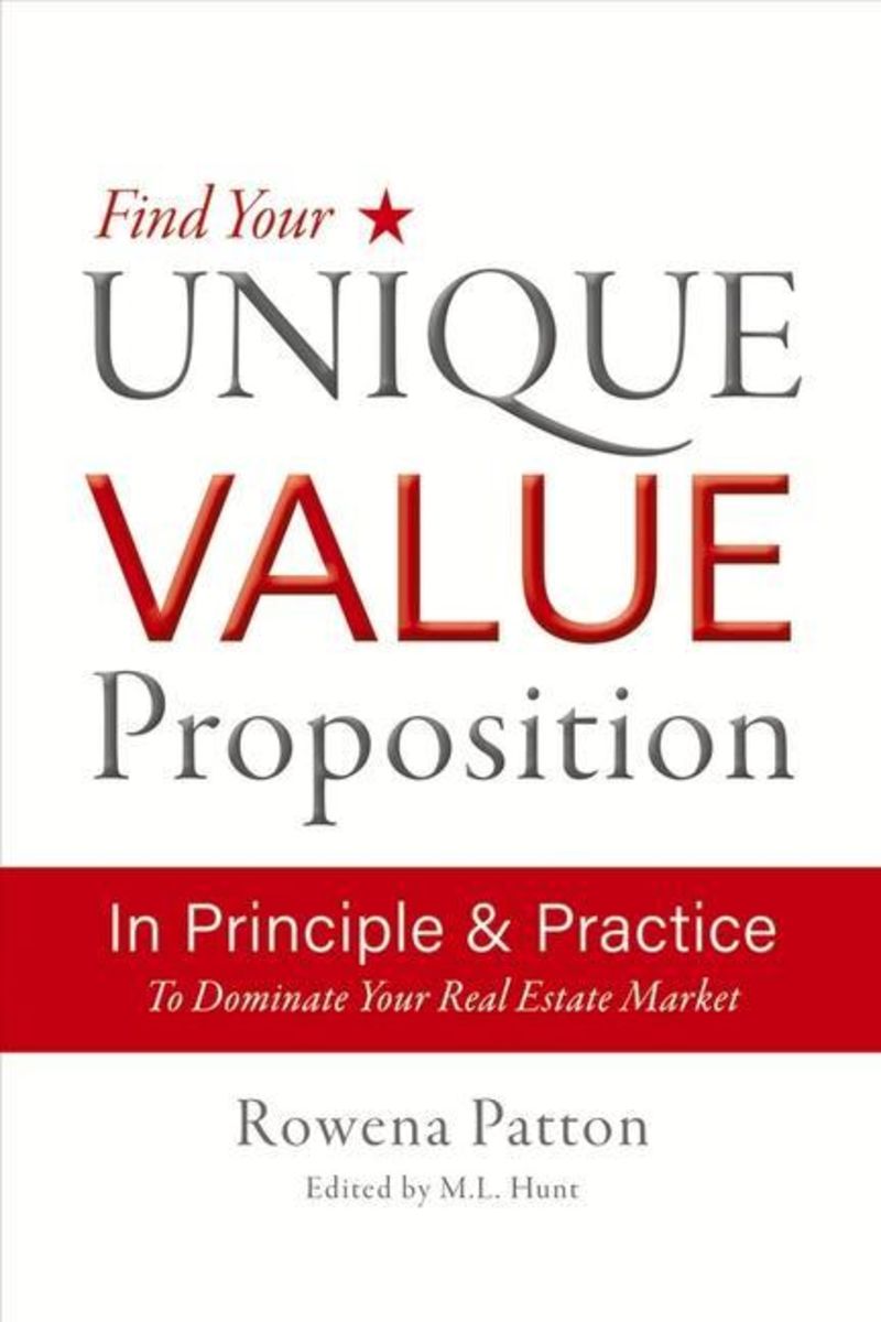 'Find Your Unique Value Proposition, in Principle and Practice To
