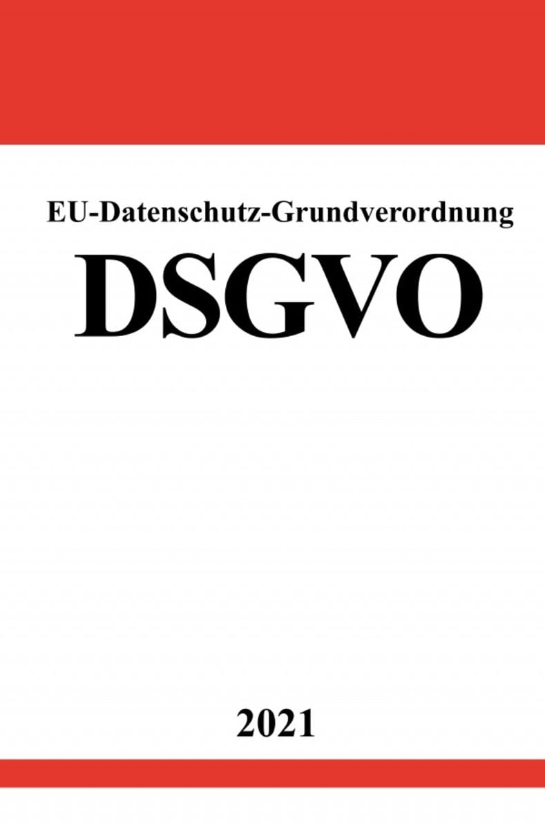 'EU-Datenschutz-Grundverordnung DSGVO' Von 'Ronny Studier' - Buch ...