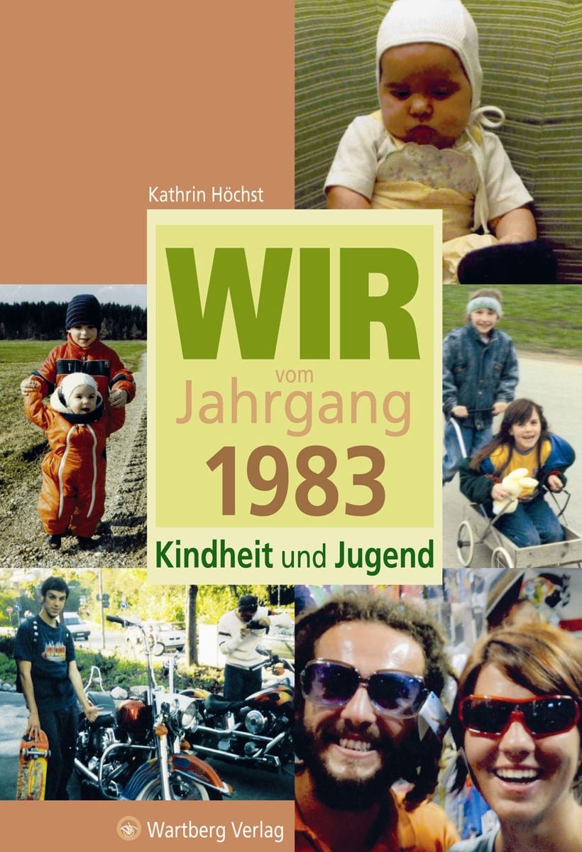 'Wir Vom Jahrgang 1983 - Kindheit Und Jugend' Von 'Kathrin Höchst ...