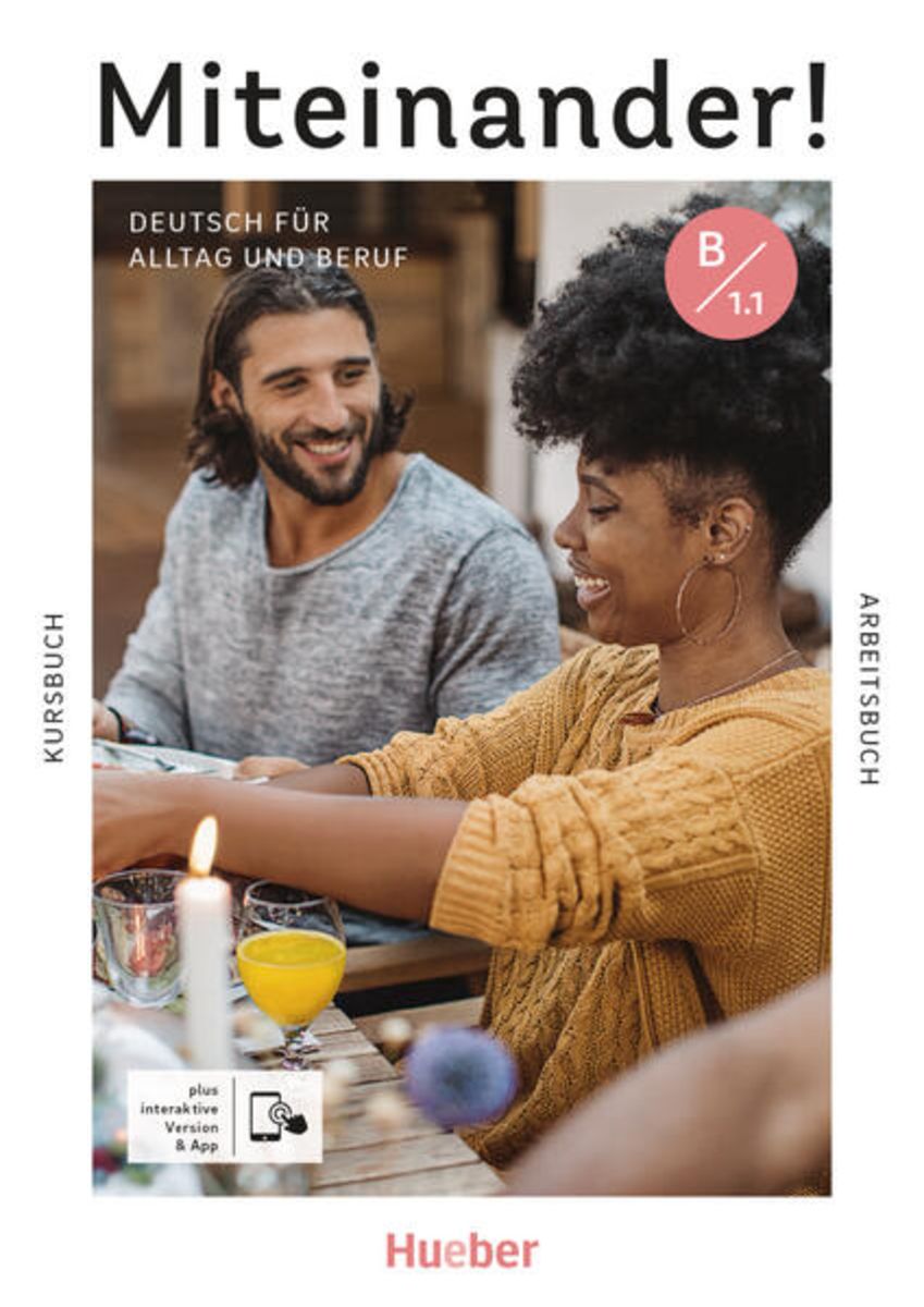 Linie 1 B1.1 Deutsch In Alltag Und Beruf (klett) Miteinander! Deutsch für Alltag und Beruf B1.1 - Deutsch für