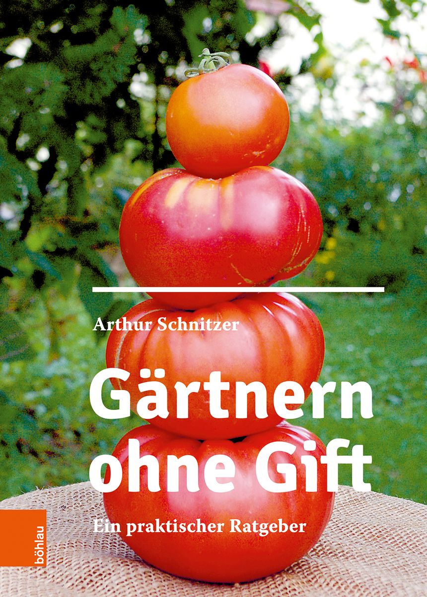 'Gärtnern ohne Gift' von 'Arthur Schnitzer' Buch '9783205210122'