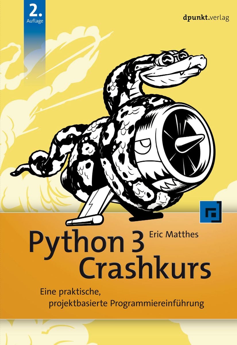 'Python 3 Crashkurs' von 'Eric Matthes' Buch '9783864907357' 'Python 3 Crashkurs' von 'Eric Matthes' Buch '9783864907357'