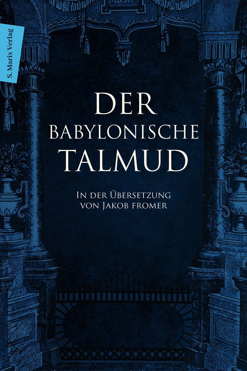 'Der Babylonische Talmud' Von 'Jakob Fromer' - Buch - '978-3-86539-318-0'