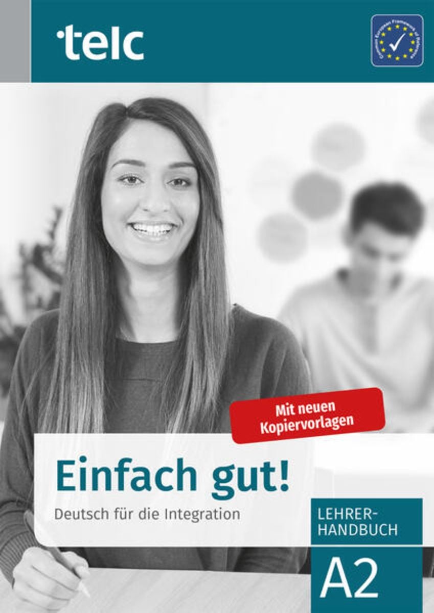 Einfach Gut A2.1 Lösungen Einfach gut! Deutsch für die Integration A2 Lehrerhandbuch - Schule