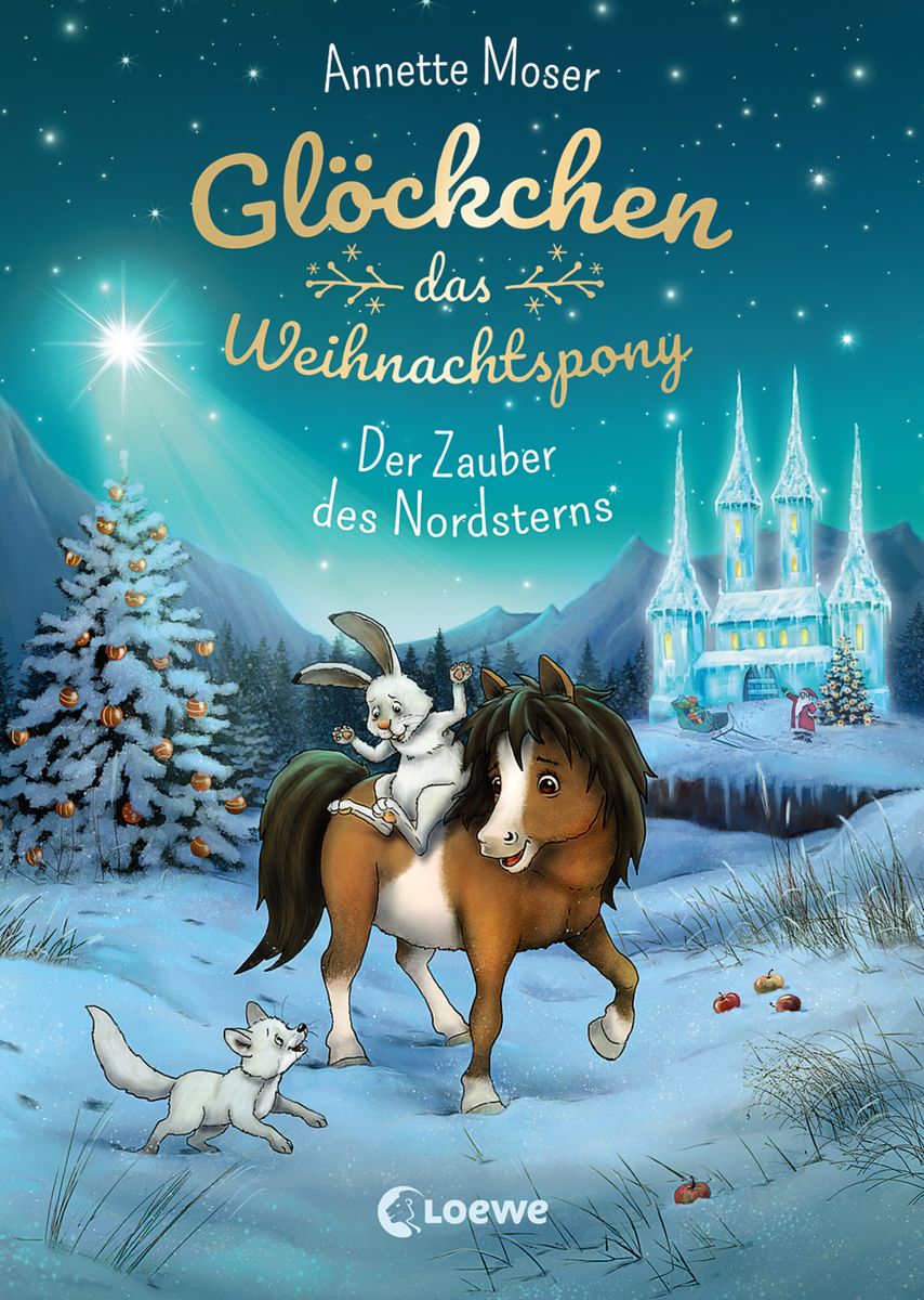 'Glöckchen, das Weihnachtspony (Band 2) - Der Zauber des Nordsterns' von 'Annette Moser' - Buch 