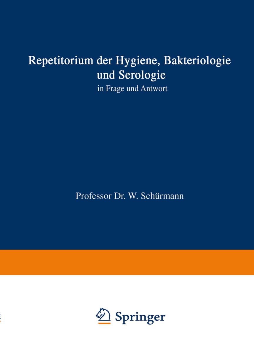 Repetitorium Der Hygiene Bakteriologie Und Serologie In Frage Und