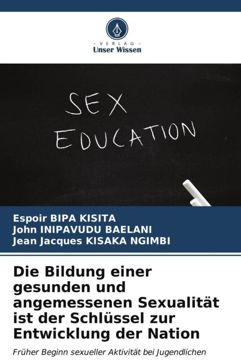 Bildung einer gesunden und angemessenen Sexualität ist der