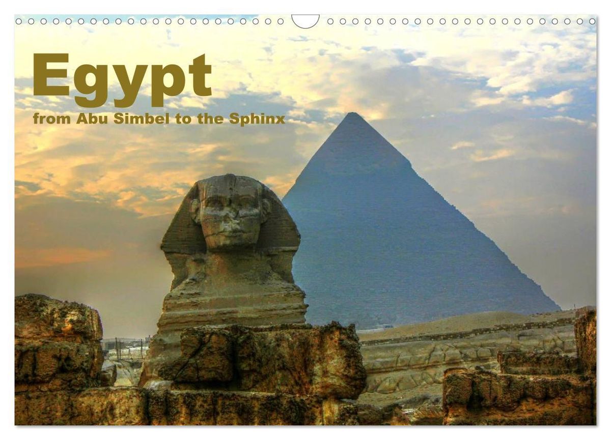 'Egypt from Abu Simbel to the Sphinx (Wall Calendar 2025 DIN A3