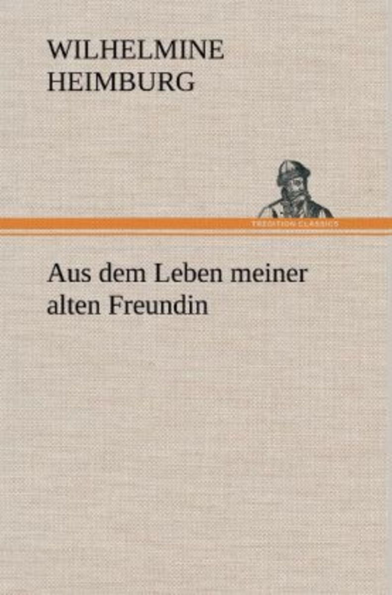 &amp;quot;Aus dem Leben meiner alten Freundin&amp;quot; online kaufen