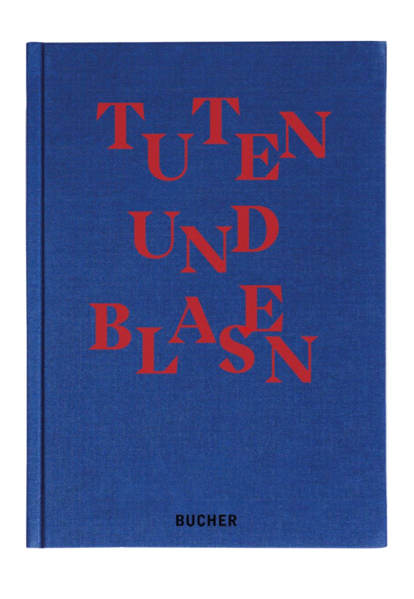 Von Tuten Und Blasen Keine Ahnung Bedeutung 'Tuten und Blasen' von '' - Buch - '978-3-99018-710-4'