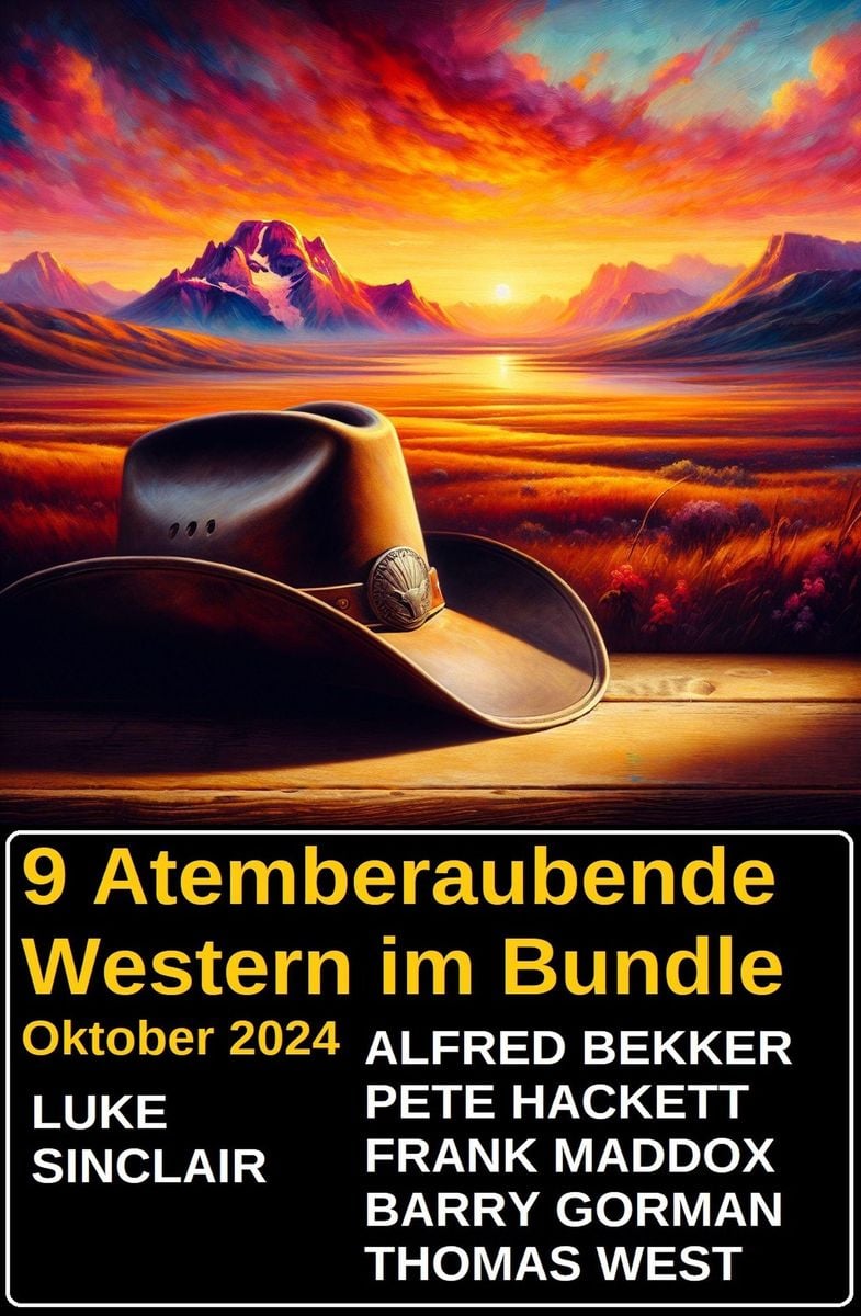 '9 Atemberaubende Western im Bundle Oktober 2024' von 'Alfred Bekker