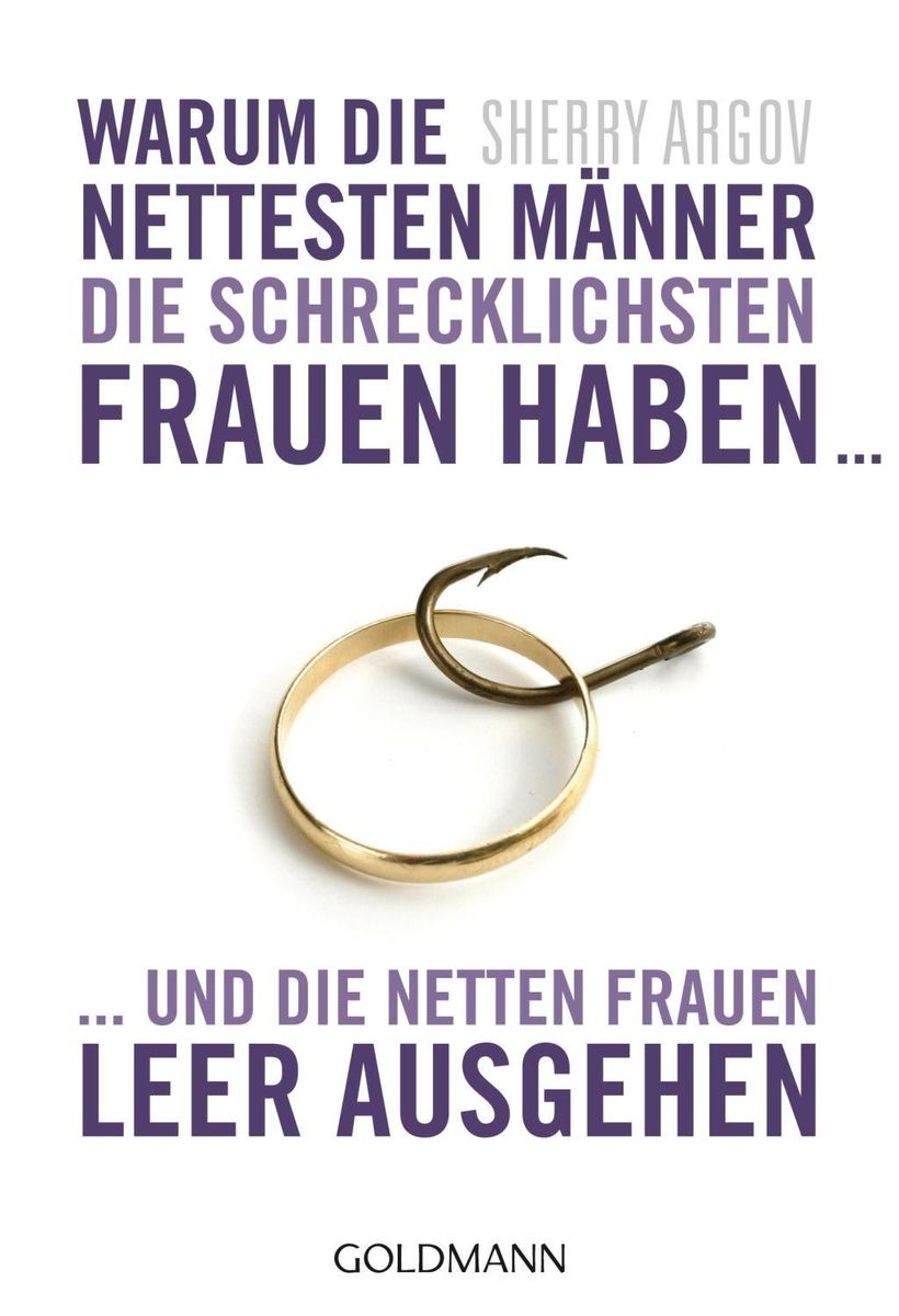 Warum die nettesten Männer die schrecklichsten Frauen haben von Sherry Argov Buch Thalia Warum die nettesten Männer die schrecklichsten Frauen haben von Sherry Argov Buch Thalia