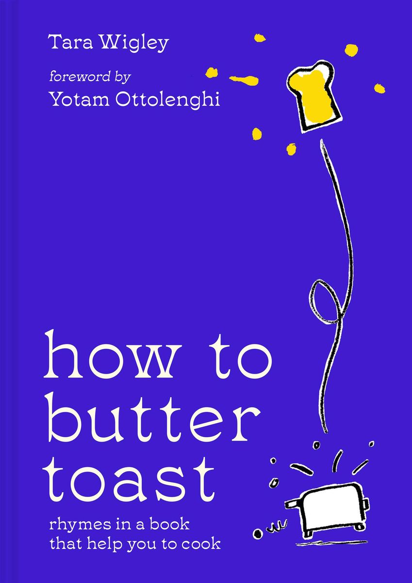 'How to Butter Toast' von 'Tara Wigley' 'Gebundene Ausgabe' '9780