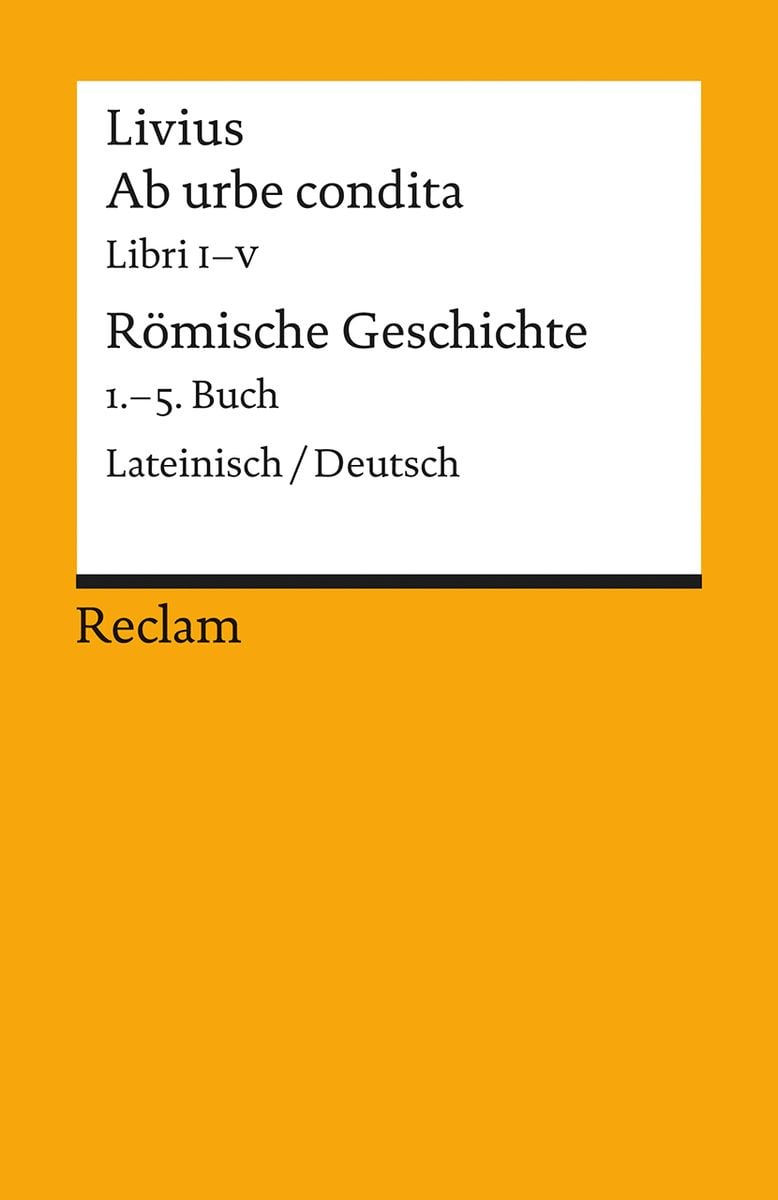 Ab urbe condita. Libri I–V / Römische Geschichte. 1.–5. Buch' - 'Reclam'  Schulbuch - '978-3-15-018871-2