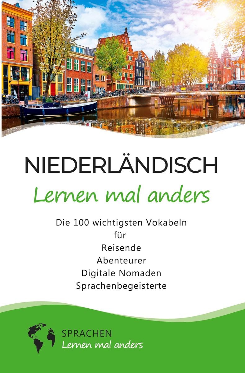 Niederländisch Lernen Mal Anders - Die 100 Wichtigsten Vokabeln ...