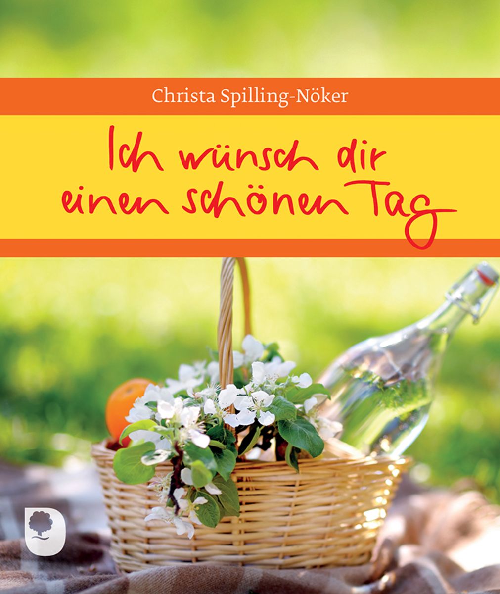 Ich wünsch dir einen schönen Tag von Christa Spilling-Nöker - Buch -  978-3-86917-503-4