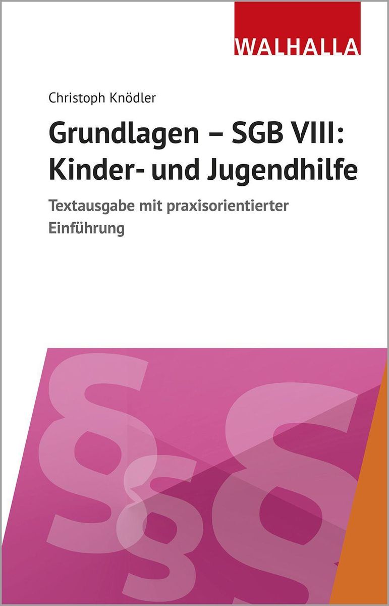 Grundlagen - SGB VIII: Kinder- Und Jugendhilfe Von Christoph Knödler ...