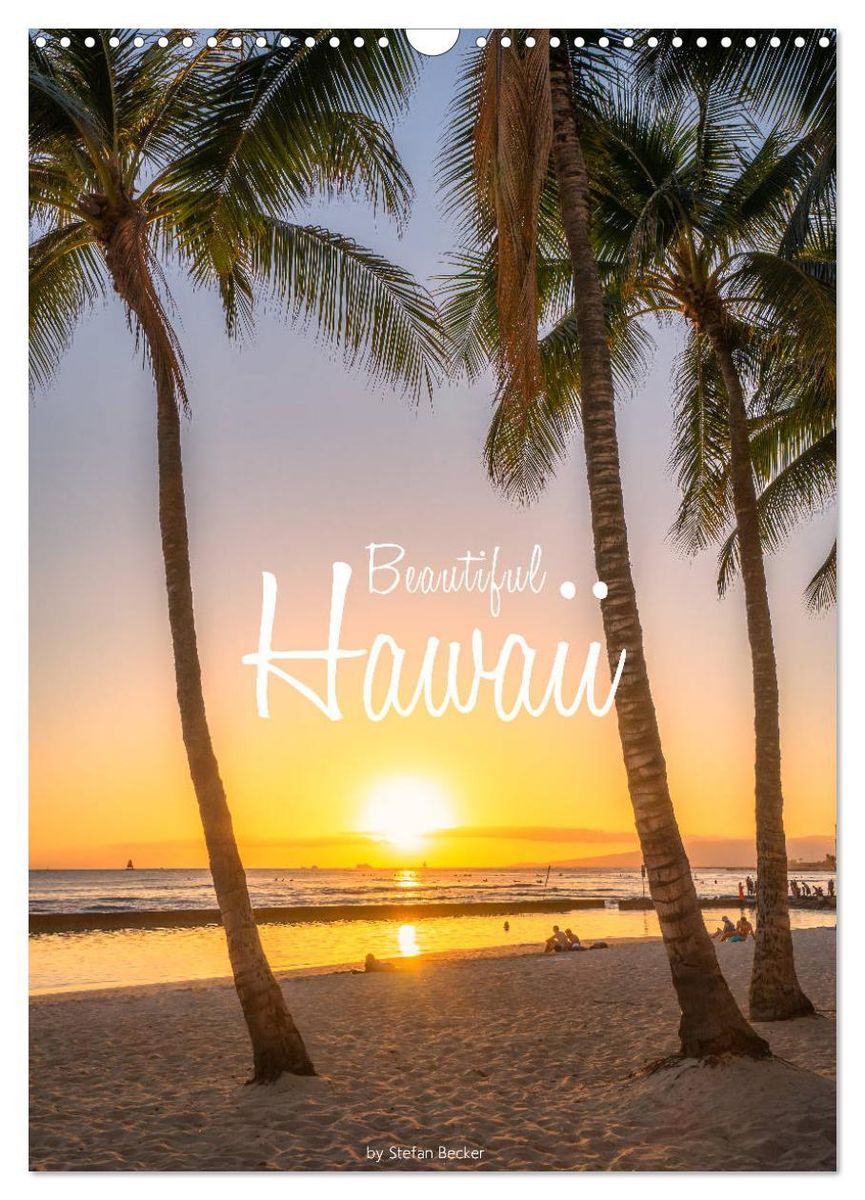 'Beautiful Hawaii (Wall Calendar 2024 DIN A3 portrait), CALVENDO 12