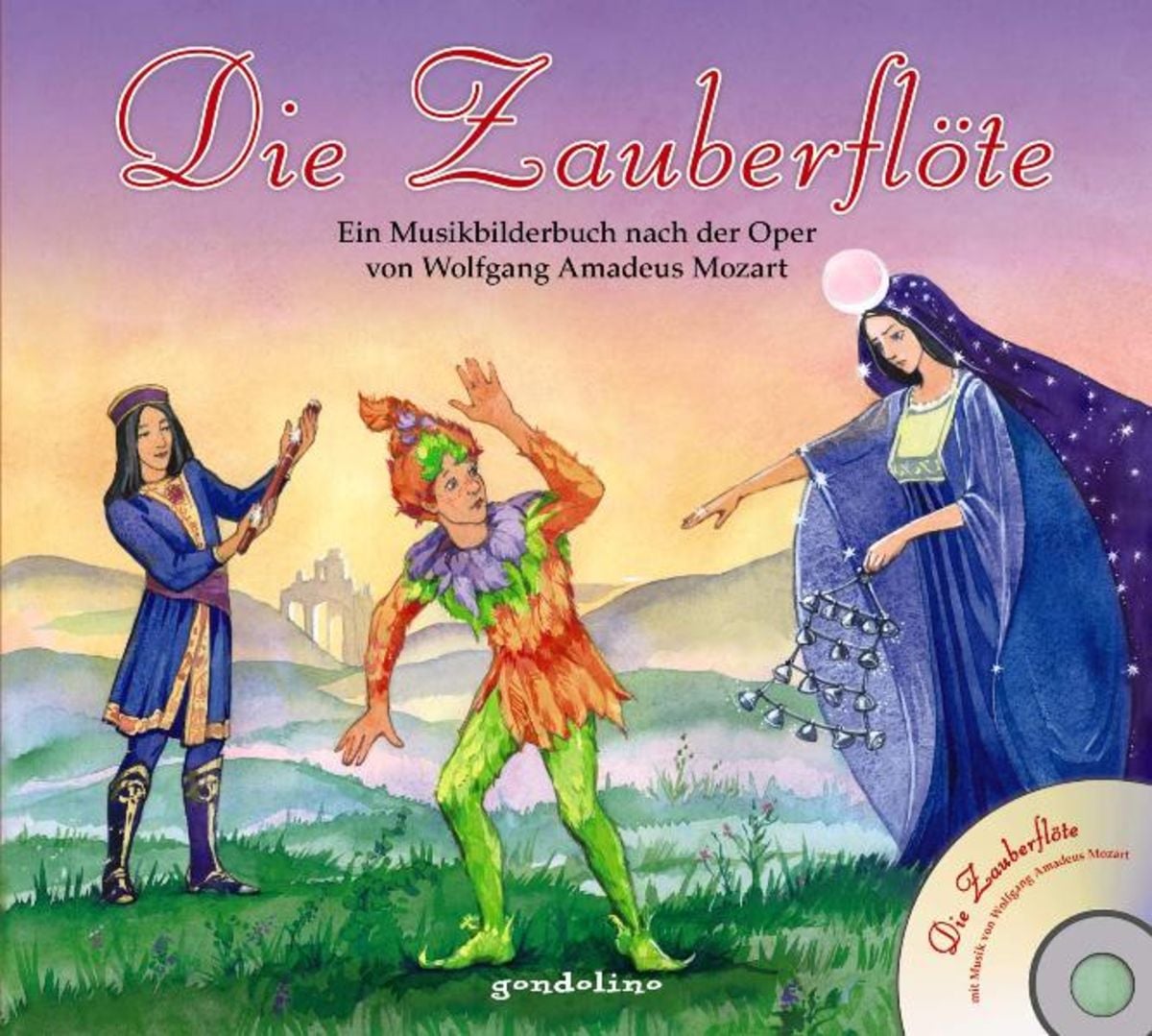 'Die Zauberflöte + CD - Ein Musikbilderbuch nach der Oper von Wolfgang ...
