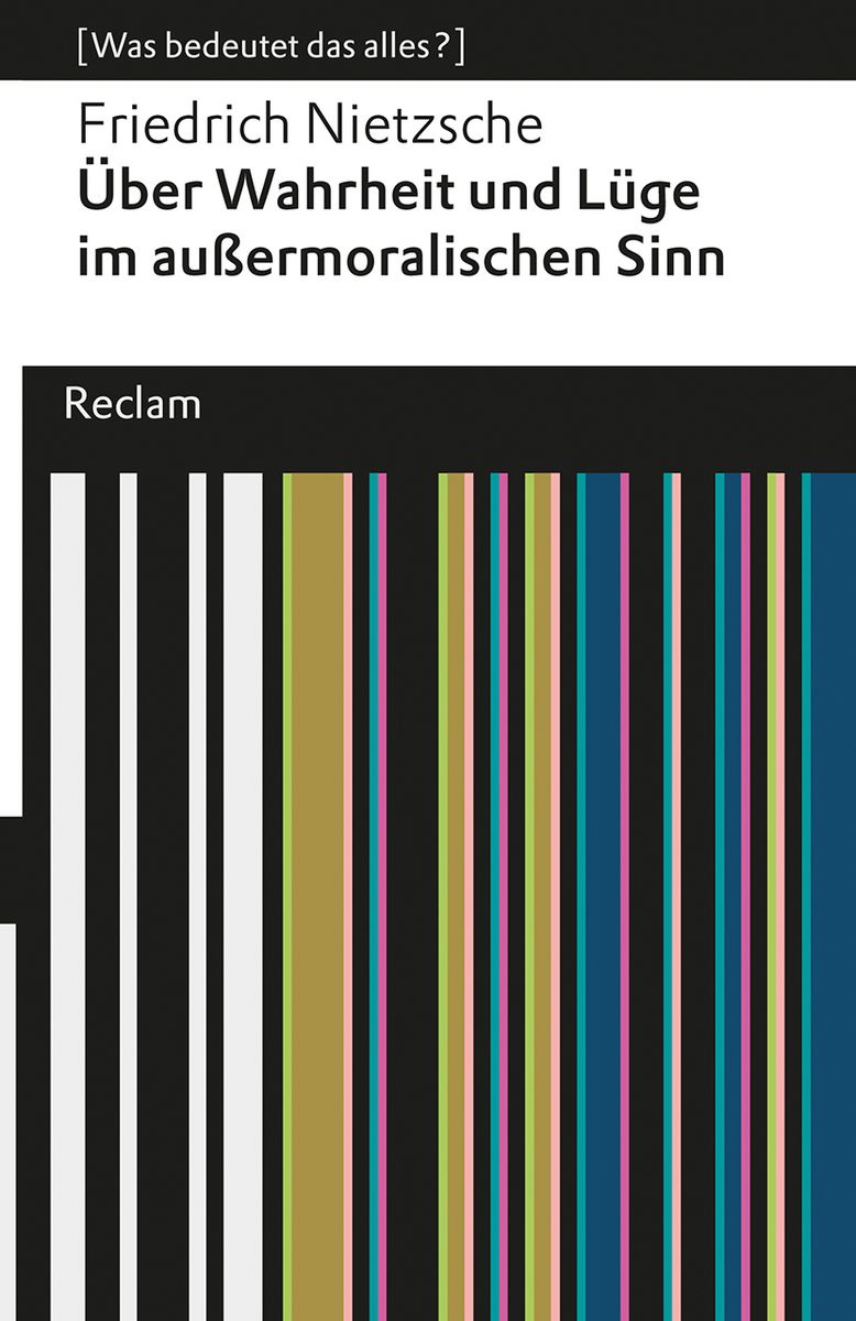 'Über Wahrheit und Lüge im außermoralischen Sinne' von 'Friedrich