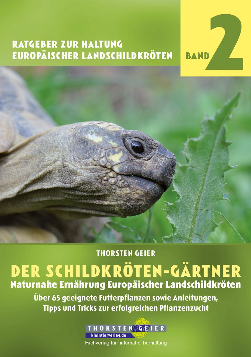 "Der SchildkrötenGärtner Naturnahe Ernährung Europäischer