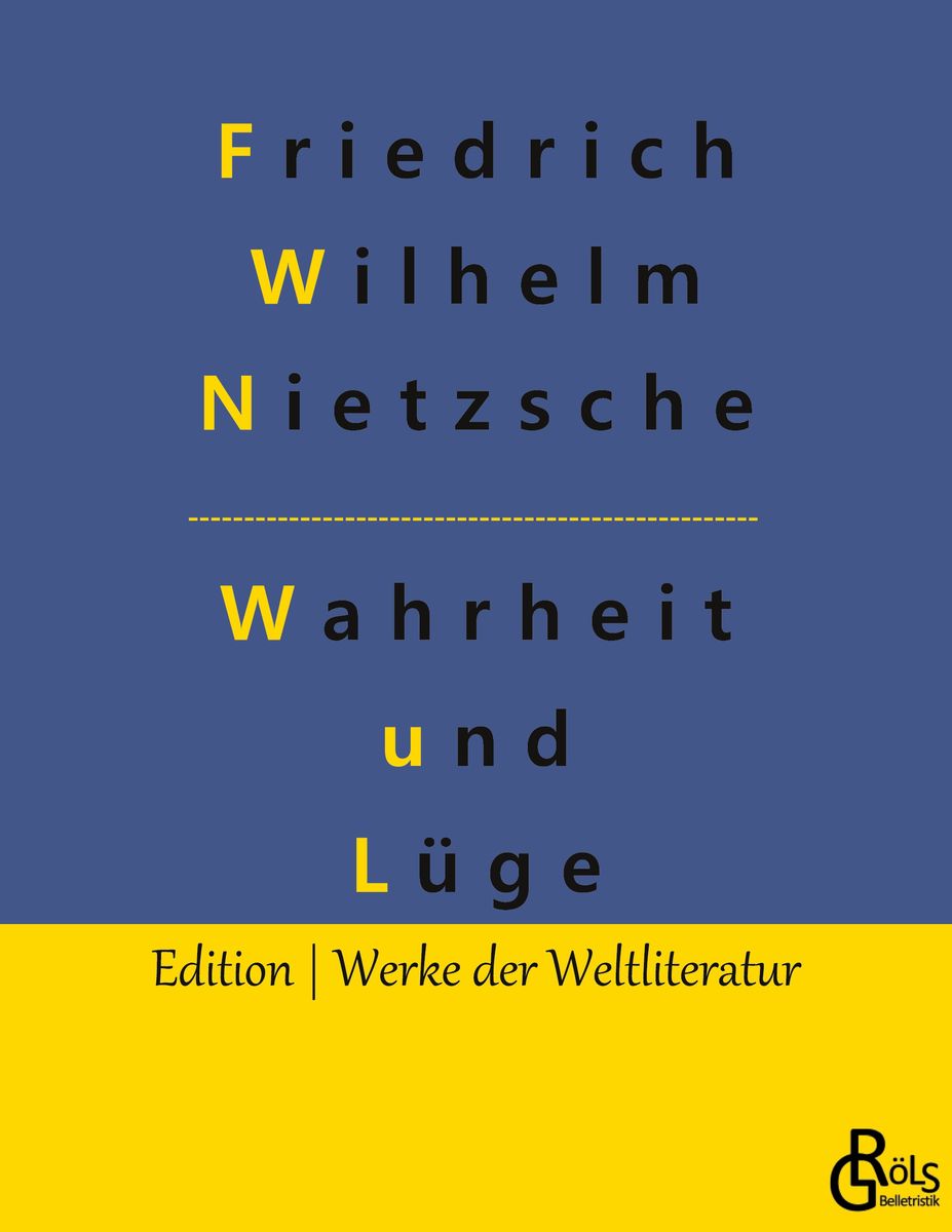 Wahrheit Und Lüge Von Friedrich Nietzsche Buch 978 3 9882857 7 5 